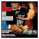 One Scotch One Bourbon One Beer: 40 Tales Of Wine Whiskey & Women /Various