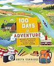 100 Days of Adventure | Softcover: Nature Activities, Creative Projects, and Field Trips for Every Season