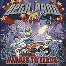 Heroes To Zeros (1LP+CD, GF)