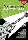 CONTEMPORARY ELECTRIC BASS - Volume 1: A guide to improving harmonic knowledge of the fingerboard and boosting technical mastery. For 4-, 5-, 6-string bass players (beginner and intermediate level).