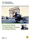 Improving Safety for Motorcycle, Scooter and Moped Riders: Edition 2015