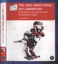 The Lego Mindstorms EV 3 Laboratory. Build, program, and experiment with five wi