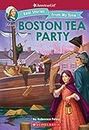 The Boston Tea Party: Volume 3