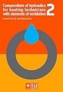Compendium of hydraulics for heating technicians with elements of ventilation - 2 (English Edition)