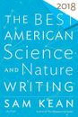 The Best American Science and Nature Writing 2018 - Tim Folg ... 9781328987808
