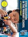 STEM Education in the Primary School: A Teacher's Toolkit