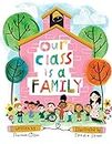 Our Class is a Family (The Classroom Community Collection)