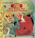 How Simba Met Timon and Pumbaa (Disney's the Lion King) - Hapka, Catherine|G...