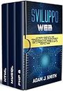 SVILUPPO WEB : La guida completa per principianti al web development. Padroneggia PHP, MYSQL e HTML per la programmazione di siti e portali web.