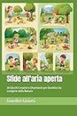 Sfide all'aria aperta: 30 Giochi Creativi e Divertenti per Bambini da svolgere nella Natura