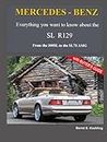 MERCEDES-BENZ, The SL R129: From the 300SL to the SL73 AMG