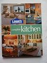 Lowes Complete Kitchen Book