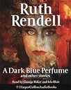 A Dark Blue Perfume and Other Stories