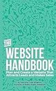 The Website Handbook: Plan and Create a Website That Attracts Leads and Makes Sales