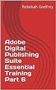 Adobe Digital Publishing Suite Essential Training Part 6 (English Edition)