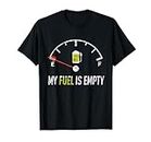I Need Beer Empty Beer Fuel Funny Sarcasm Gift Idea For Men Camiseta