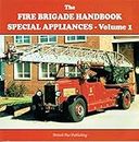 Special Appliances (v.1) (Fire Brigade Handbook)