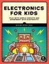 Electronics for Kids: Play with Simple Circuits and Experiment with - ACCEPTABLE