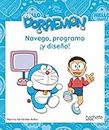 Navego, programo ¡y diseño! con Doraemon (Hachette INFANTIL - DORAEMON - Actividades)