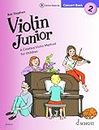 Violin Junior: Concert Book 2: A Creative Violin Method for Children