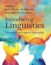 Introducing Linguistics: Theoretical and Applied Approaches