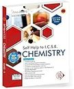 Arun Deep's Self-Help to ICSE Chemistry Class 10 : 2024-25 Edition [Includes Answers of Concise Chemistry] (Based on Latest ICSE Syllabus)