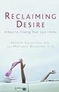Reclaiming Desire: 4 Keys to Finding Your Lost Libido