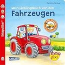 Baby Pixi (unkaputtbar) 68: Mein Lieblingsbuch von den Fahrzeugen: Ein Baby-Buch mit Klappen und Gucklöchern ab 1 Jahr