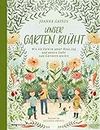 Unser Garten blüht: Wie ein Farn in unser Haus zog und unsere Liebe zum Gärtnern weckte (German Edition)