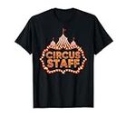 Circus Staff Funny Carnival Halloween Costume Men Women Kids T-Shirt