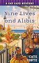 Nine Lives and Alibis: A Cat Cafe Mystery (Cat Cafe Mystery Series, 7)