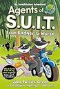 Agents of S.U.I.T.: From Badger to Worse: A Full Colour, Laugh-Out-Loud Comic Book Adventure!
