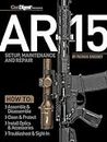 AR-15: Setup, Maintenance and Repair