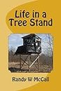 Life in a Tree Stand