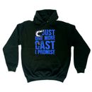 Just One More Cast Fishing Fish - Funny Novelty Humour Fashion Hoodies Hoodie