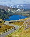 Cycling In Ireland: A guide to the best of Irish c by Flanagan, David 0956787452