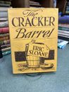 Eric Sloane THE CRACKER BARREL  1st Edition 1st Printing