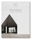 Aires Mateus. Arquitectura 2003- 2020: 145