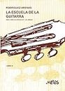 LA ESCUELA DE LA GUITARRA: Parte 2 (Guitarra Método completo - como tocar nº 6) (Spanish Edition)
