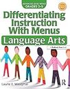 Differentiating Instruction with Menus: Language Arts (Grades 3-5): 0