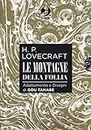 Le montagne della follia da H. P. Lovecraft. Collection box: 1-4 [Quattro volumi indivisibili]: Vol. 1-4
