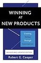 Winning at New Products: Creating Value Through Innovation (English Edition)