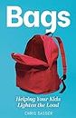Bags: Helping Your Kids Lighten the Load