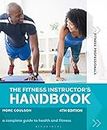 The Fitness Instructor's Handbook 4th edition (Fitness Professionals): The Complete Guide to Health and Fitness