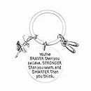 Dance Keychain, Dance Jewelry, Inspirational You’re Braver Than You Believe, Stronger Than You Seem & Smarter You Think Key Chain, Gift For Dancers