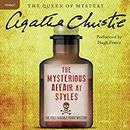The Mysterious Affair at Styles: The First Hercule Poirot Mystery: The Official Authorized Edition