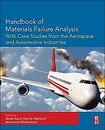 Handbook of Materials Failure Analysis with Case Studies from the Aerospace and…
