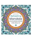 Refreshing Mandala- Colouring Book for Adults Book 1 [Paperback] Dreamland Publications