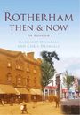 Margaret Drinkall Rotherham Then & Now (Relié)