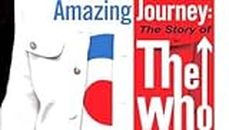 Amazing Journey : The Story of the Who